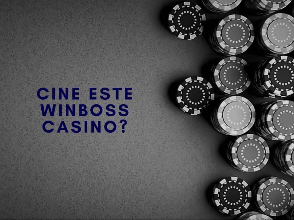 Cine este WinBoss Casino?